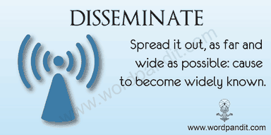 disseminate