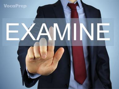 examine