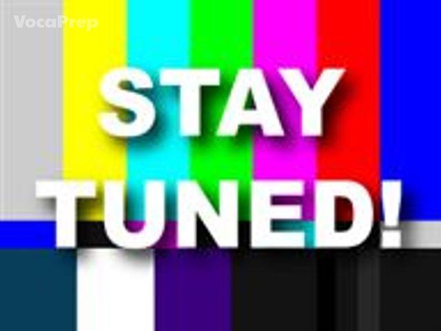 stay tuned