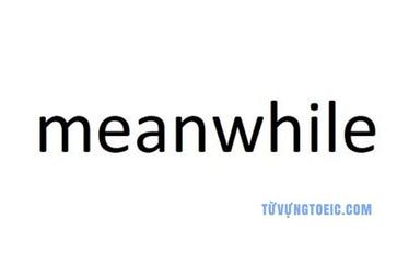 In the meantime